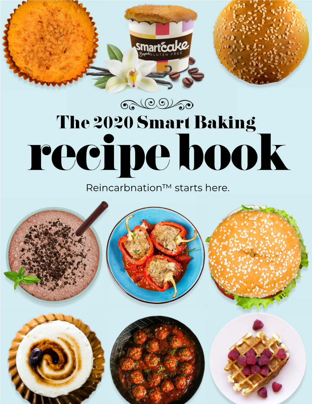 The 2020 Smart Baking Recipe Book Reincarbnation™ Starts Here