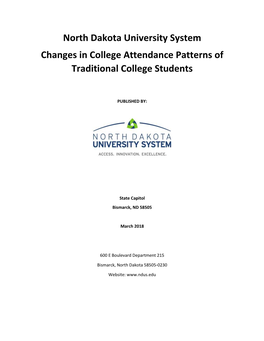 North Dakota University System Changes in College Attendance Patterns of Traditional College Students