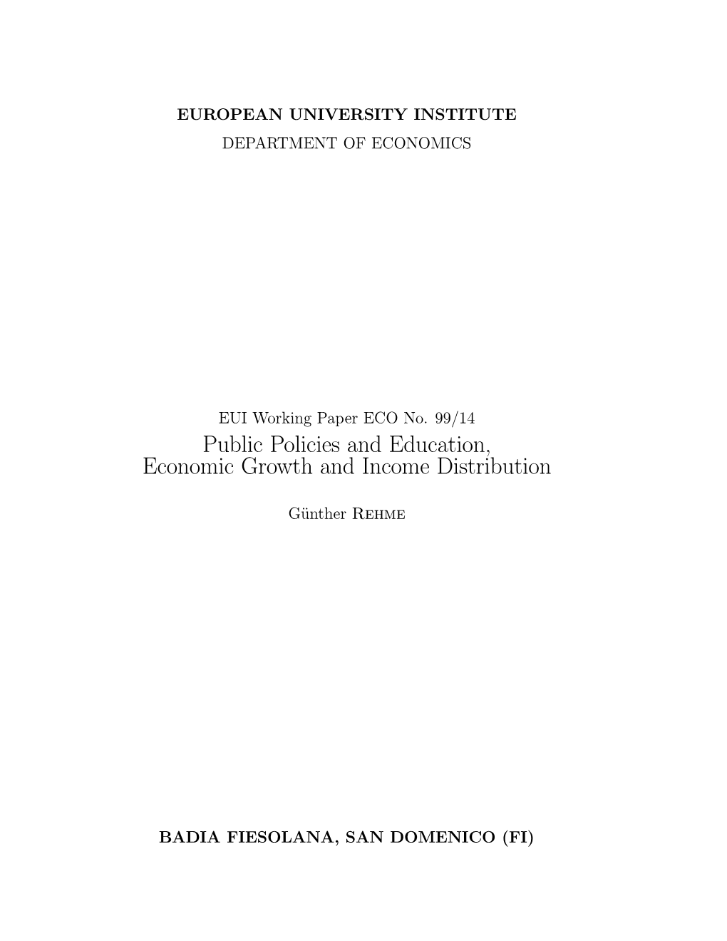Public Policies and Education, Economic Browth and Income Distribution
