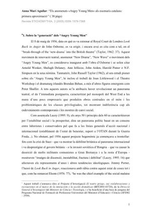 Anna Marí Aguilar: “Els Anomenats «Angry Young Men» Als Escenaris Catalans: Primera Aproximació ” ( 38 Págs) Revista STICHOMYTHIA, 3 (2005) ISSN 1579-7368