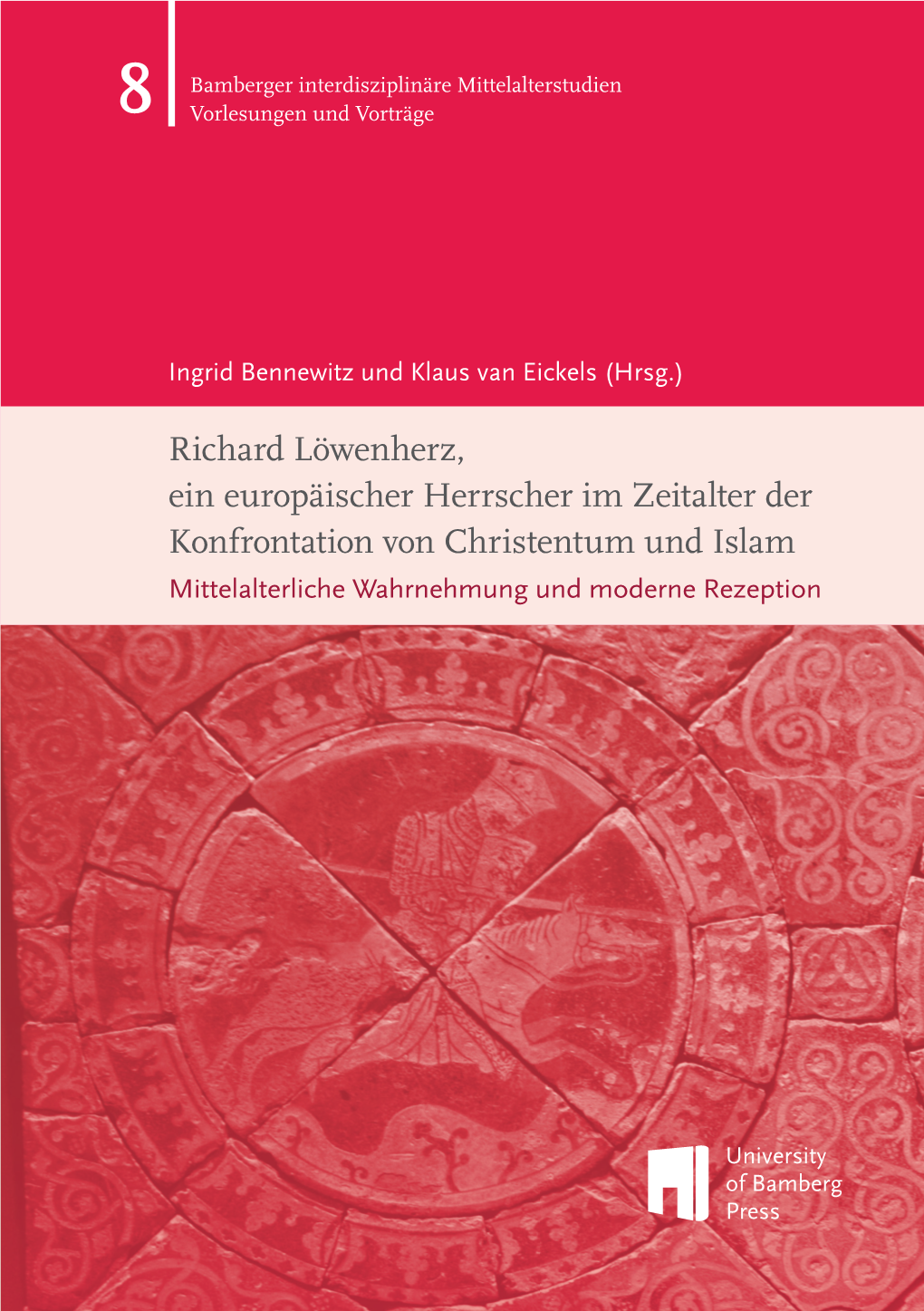 8 Bamberger Interdisziplinäre Mittelalterstudien Vorträge Und Vorlesungen Bamberger Interdisziplinäre Mittelalterstudien Vorträge Und Vorlesungen