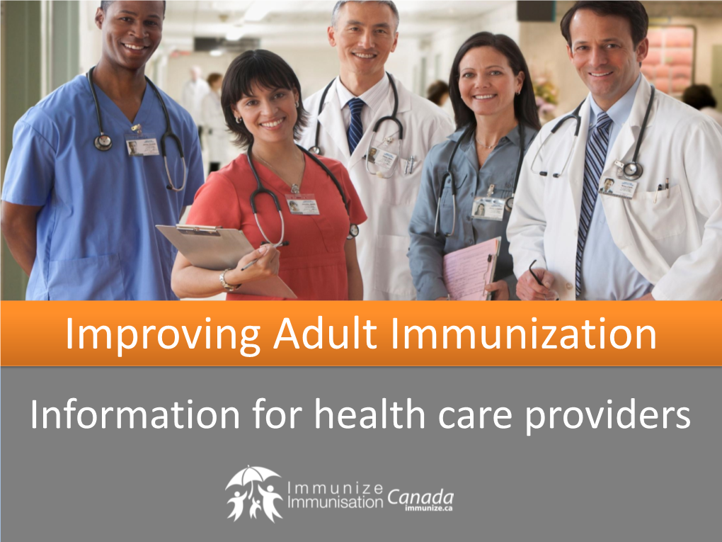 Adult Immunization Information for Health Care Providers Adult Immunization