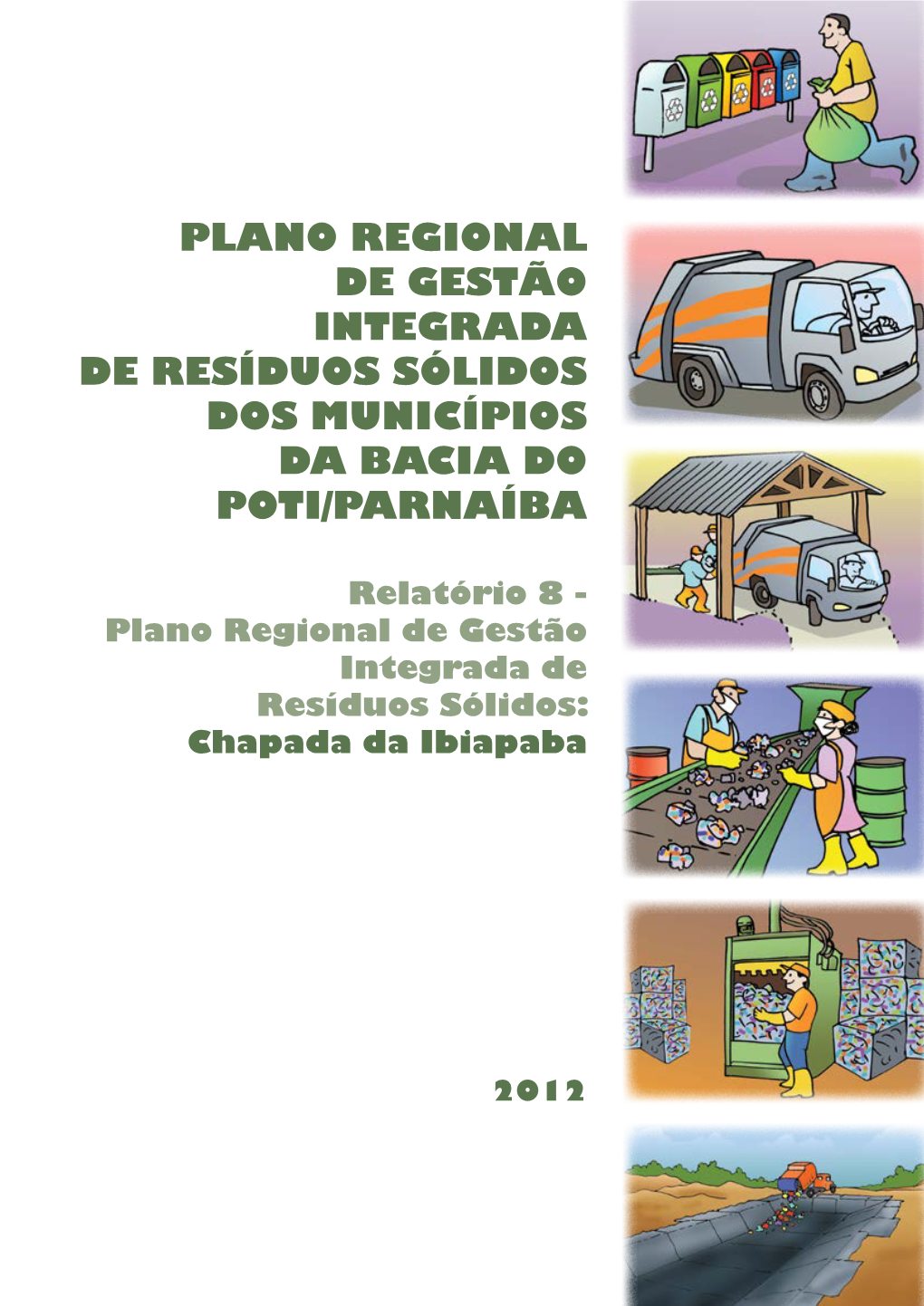 Plano Regional De Gestão Integrada De Resíduos Sólidos Dos Municípios Da Bacia Do Poti/Parnaíba