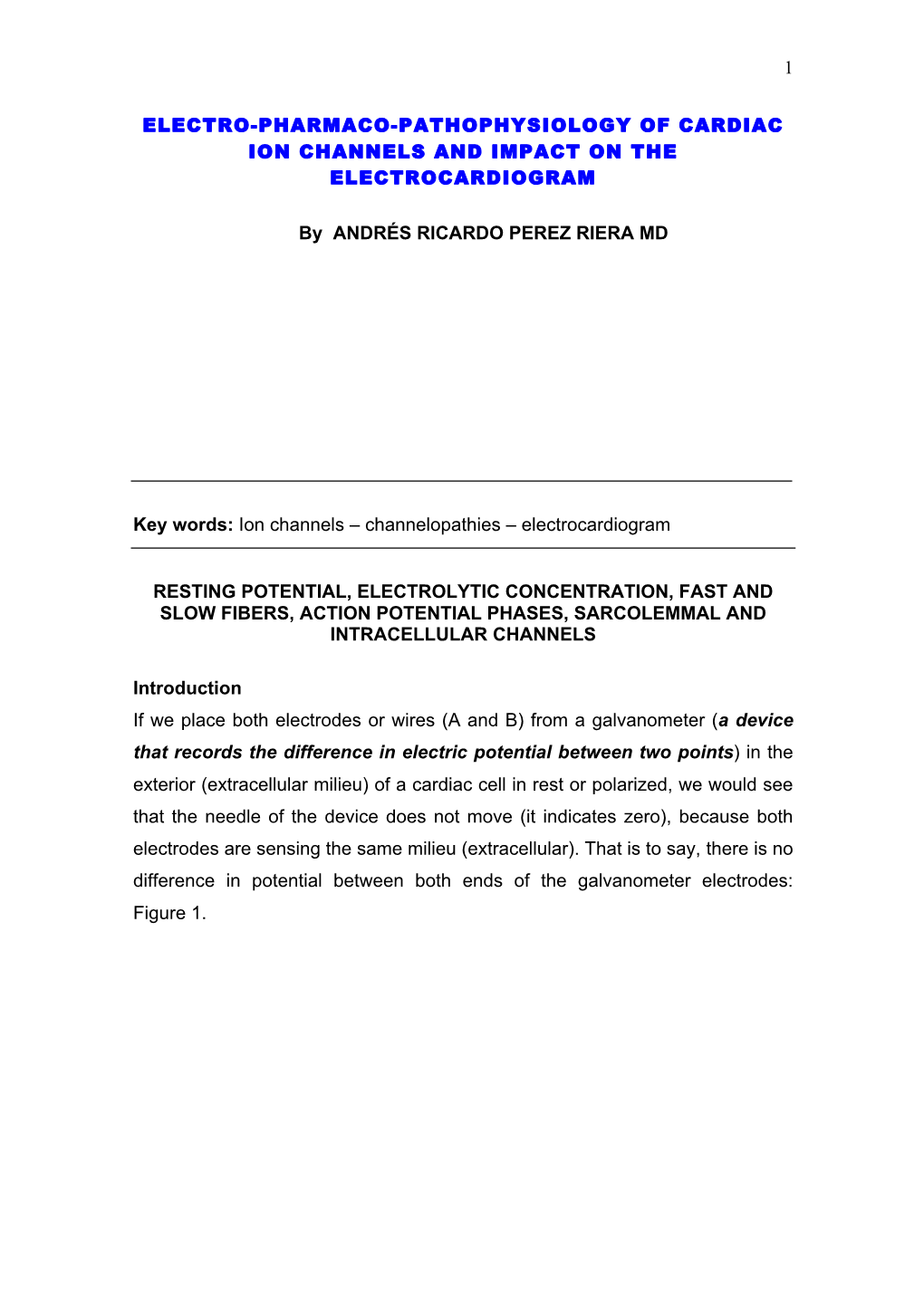 Electro-Pharmaco-Pathophysiology of Cardiac Ion Channels and Impact on the Electrocardiogram