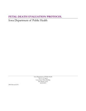 FETAL DEATH EVALUATION PROTOCOL Iowa Department of Public Health