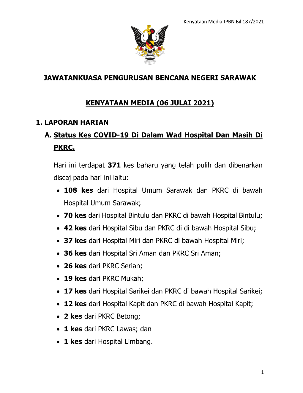 (06 JULAI 2021) 1. LAPORAN HARIAN A. Status Kes COVID-19 Di