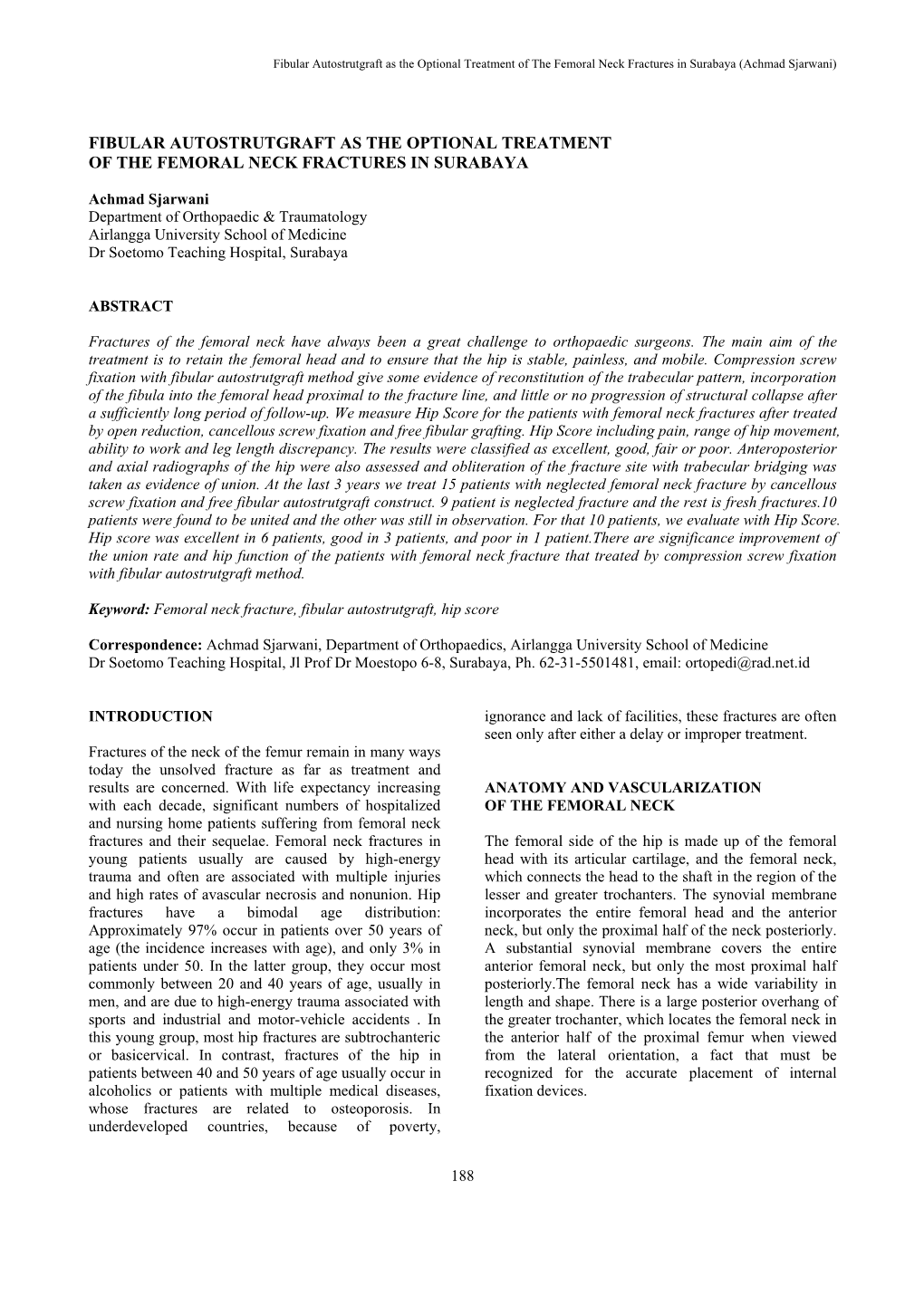 Fibular Autostrutgraft As the Optional Treatment of the Femoral Neck Fractures in Surabaya (Achmad Sjarwani)