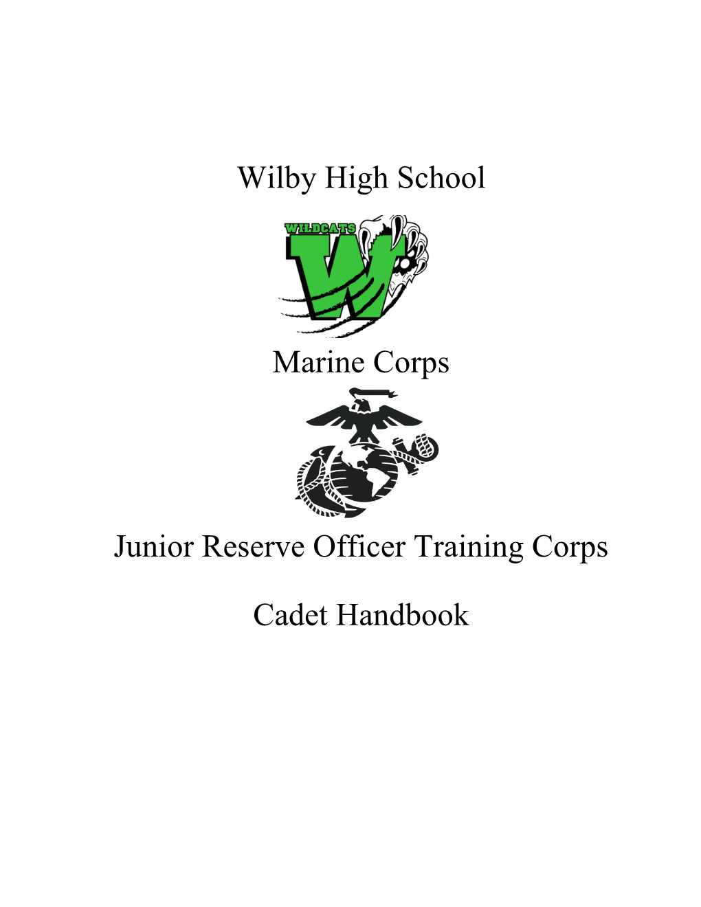Wilby High School Marine Corps Junior Reserve Officer Training Corps!
