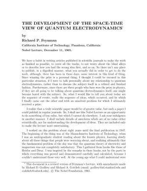 THE DEVELOPMENT of the SPACE-TIME VIEW of QUANTUM ELECTRODYNAMICS∗ by Richard P