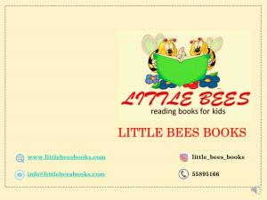 LITTLE BEES BOOKS Little Bees Books Info@Littlebeesbooks.Com 55895166 at the OFFICE