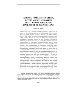 KEEPING FAMILIES TOGETHER, SAVING MONEY, and OTHER MOTIVATIONS BEHIND NEW CIVIL RIGHT to COUNSEL LAWS Laura K