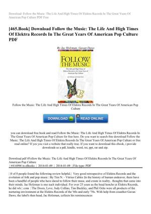 Download Follow the Music: the Life and High Times of Elektra Records in the Great Years of American Pop Culture PDF