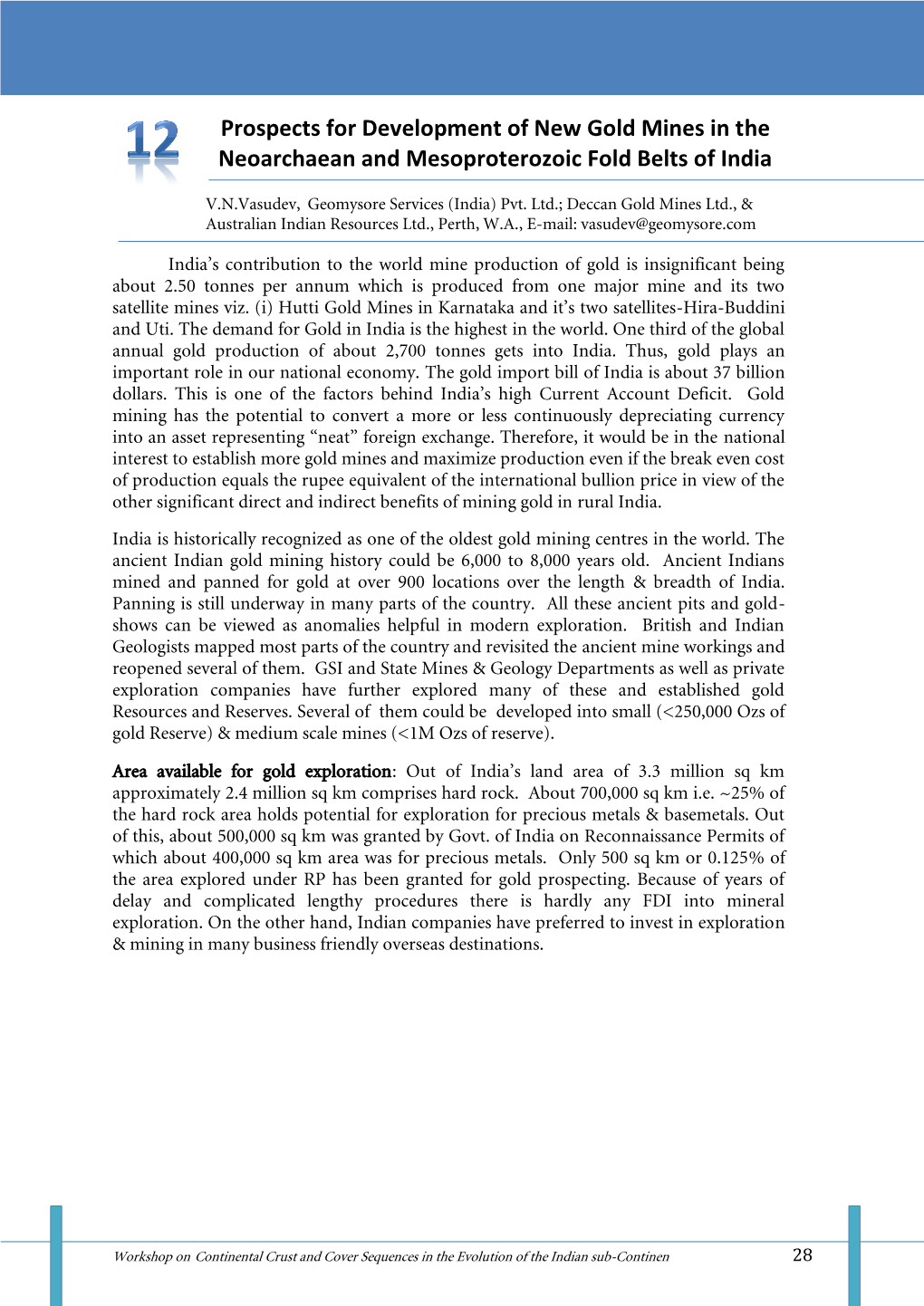 Prospects for Development of New Gold Mines in the Neoarchaean and Mesoproterozoic Fold Belts of India