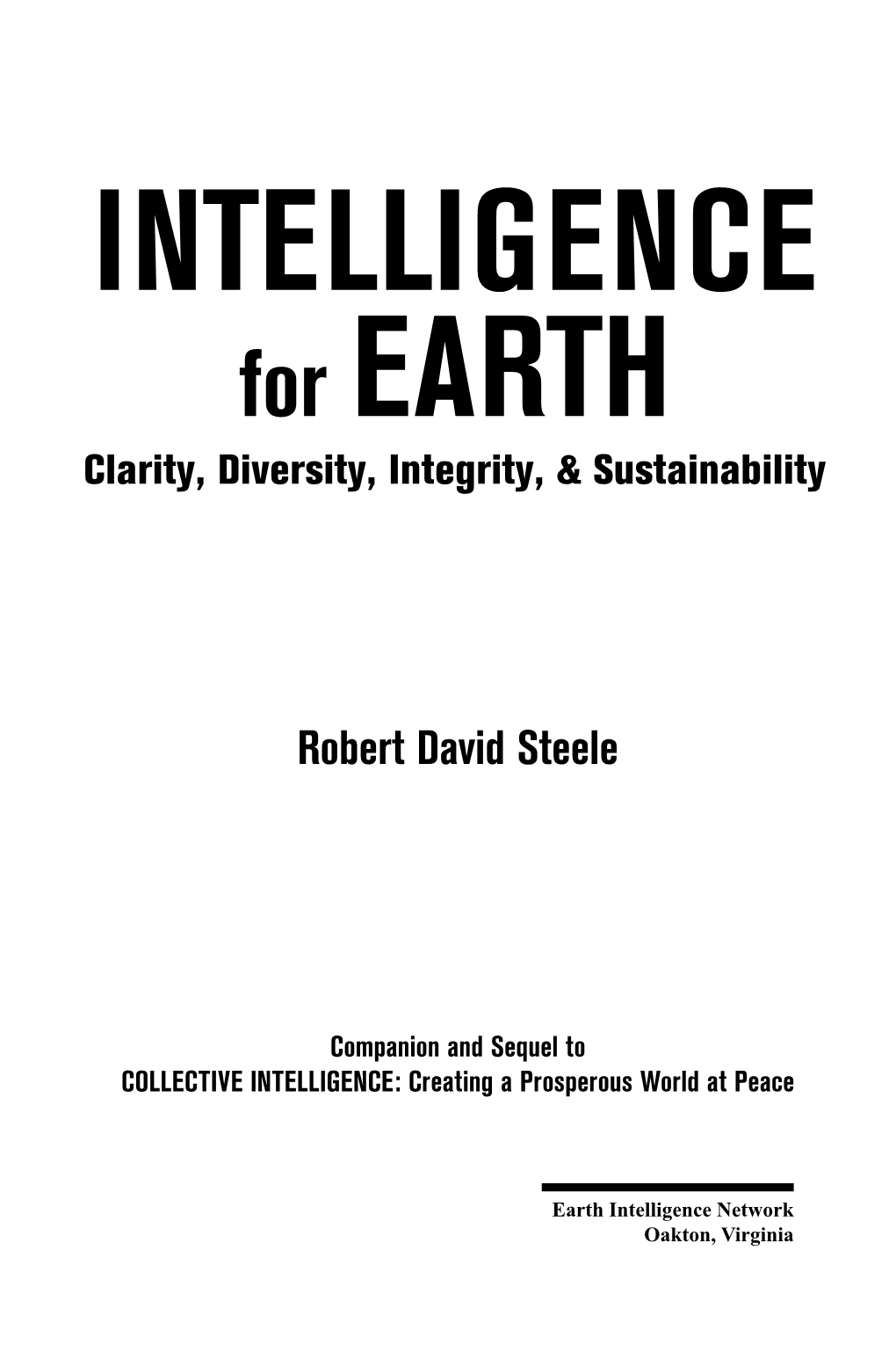 INTELLIGENCE for EARTH Clarity, Diversity, Integrity, & Sustainability