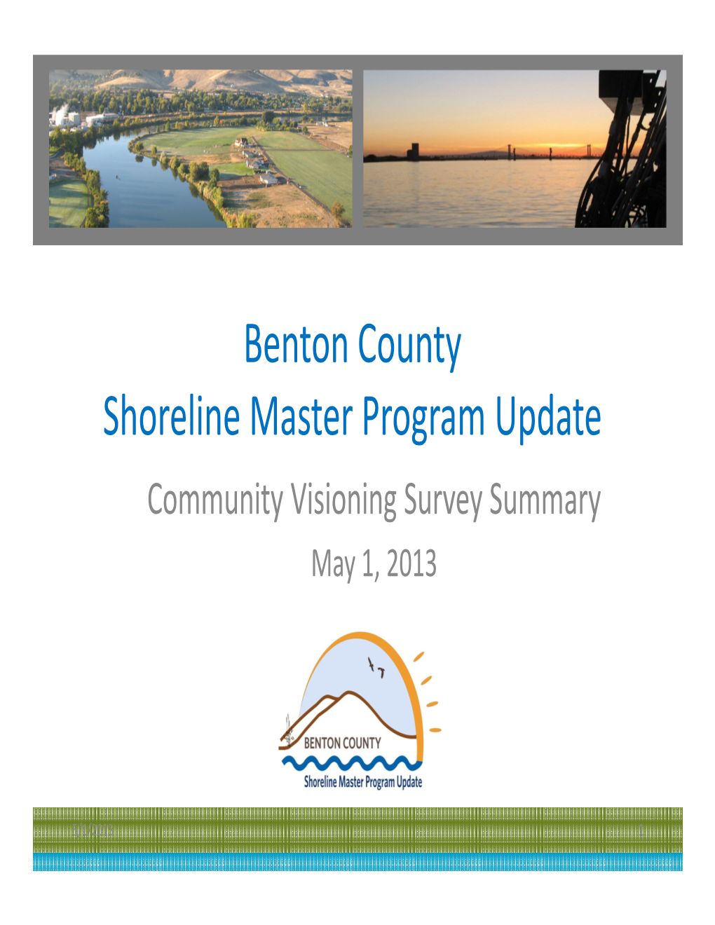 Benton County Shoreline Master Program Update Community Visioning Survey Summary May 1, 2013