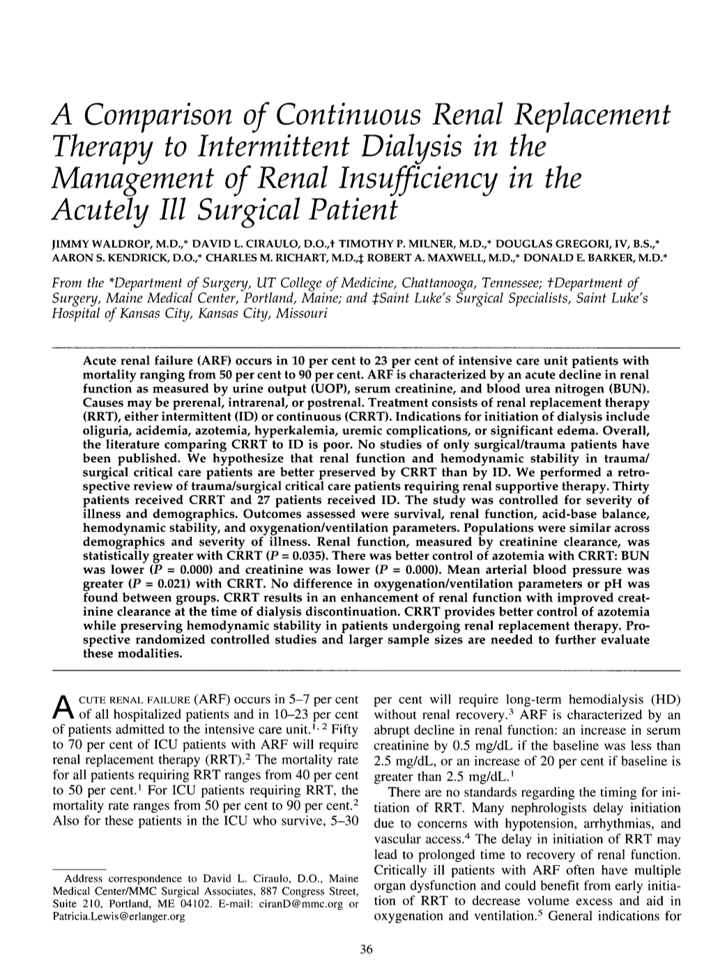 A Comparison of Continuous Renal Replacement Therapy to Intermittent Dialysis in the Management of Renal Insufficiency in the Acutely III Surgical Patient