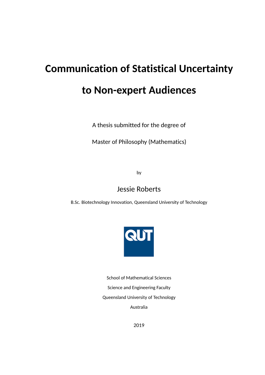 Communication of Statistical Uncertainty to Non-Expert Audiences