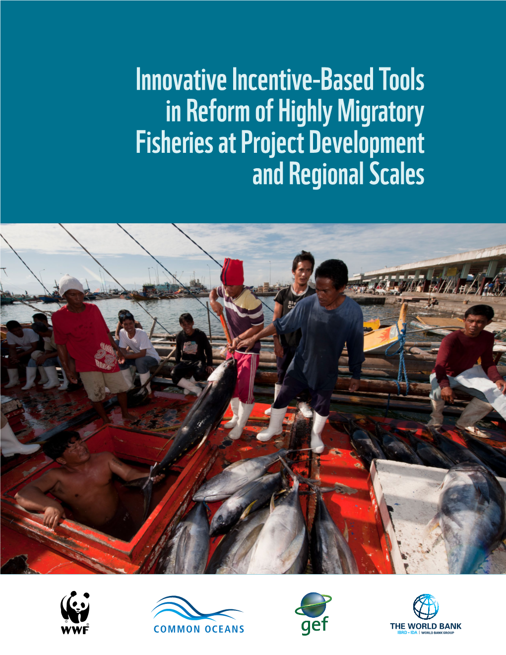 Innovative Incentive-Based Tools in Reform of Highly Migratory