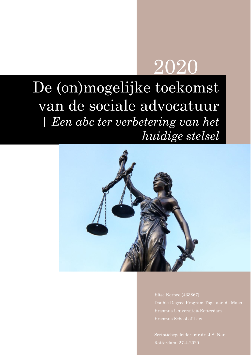 De (On)Mogelijke Toekomst Van De Sociale Advocatuur | Een Abc Ter Verbetering Van Het Huidige Stelsel