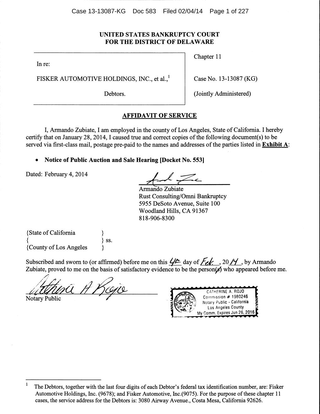 Case 13-13087-KG Doc 583 Filed 02/04/14 Page 1 of 227 Case 13-13087-KG Doc 583 Filed 02/04/14 Page 2 of 227 FISKER AUTOMOTIVE HOLDINGS,Case INC