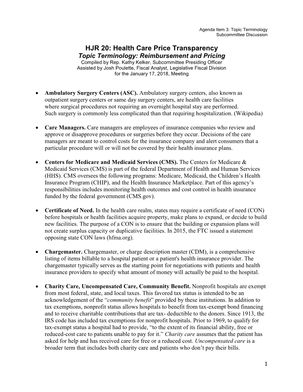 HJR 20: Health Care Price Transparency Topic Terminology: Reimbursement and Pricing Compiled by Rep