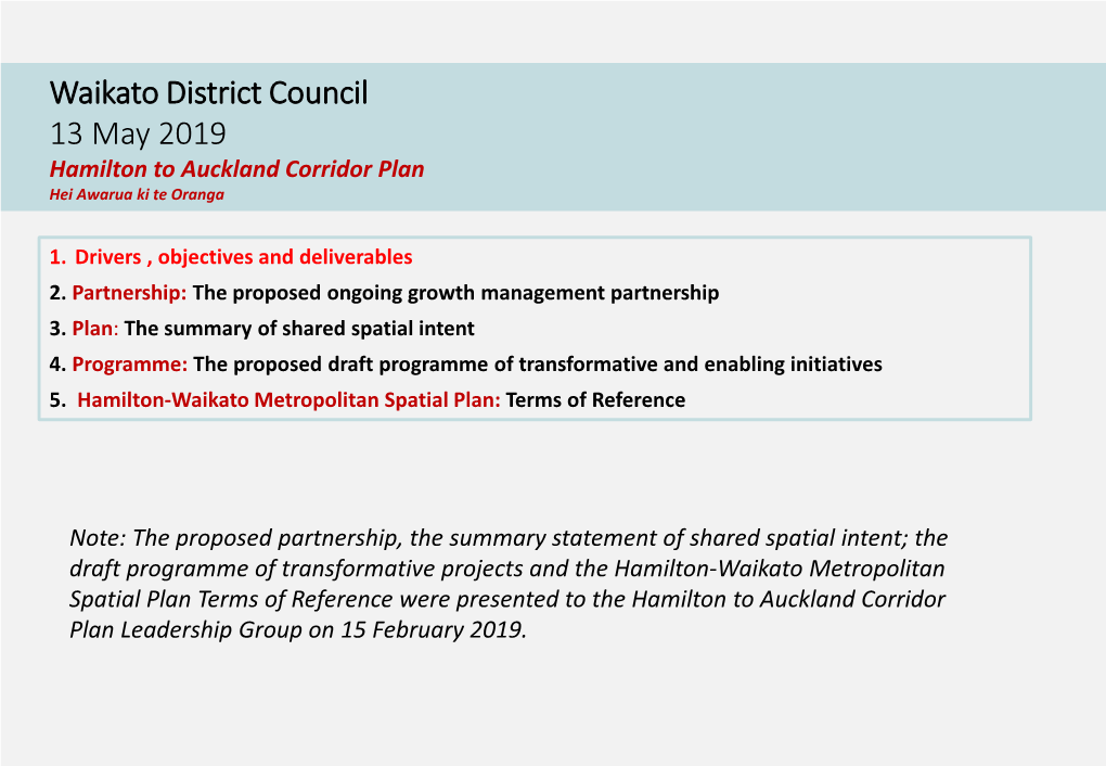 Waikato District Council 13 May 2019 Hamilton to Auckland Corridor Plan Hei Awarua Ki Te Oranga