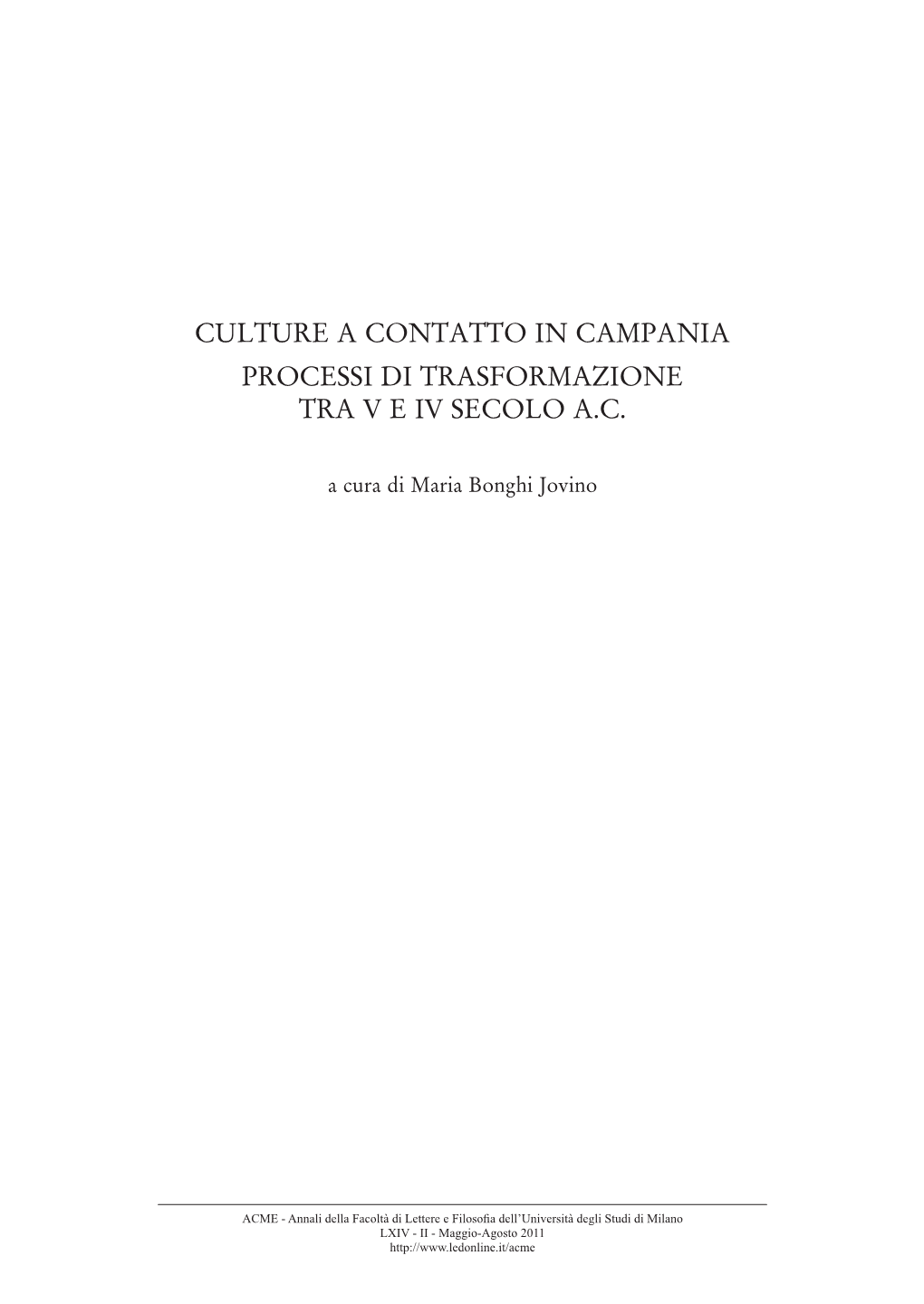 Culture a Contatto in Campania. Processi Di Trasformazione Tra V E IV Secolo A.C.», in Roma 2008 – International Congress of Classical Archeology