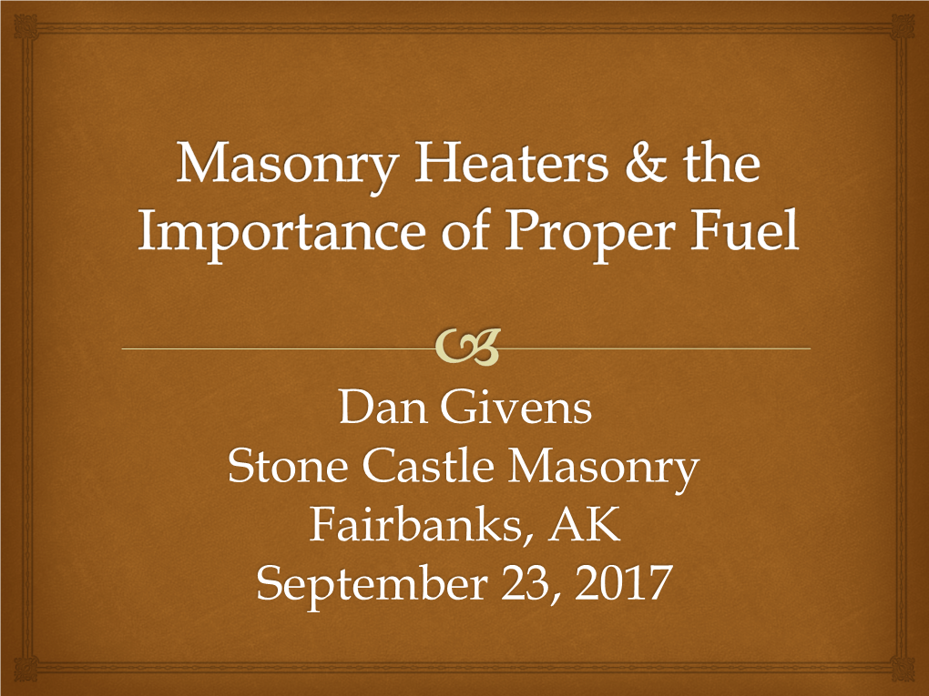 Masonry Heaters and Proper Fuel