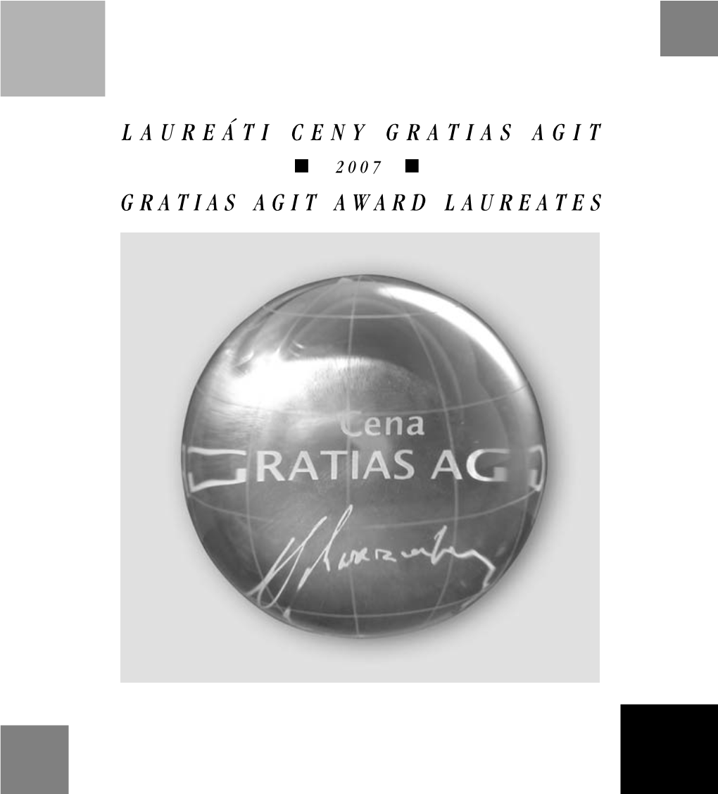 GRATIAS AGIT 2007 GRATIAS AGIT AWARD LAUREATES GRATIAS AGIT Award Laureates