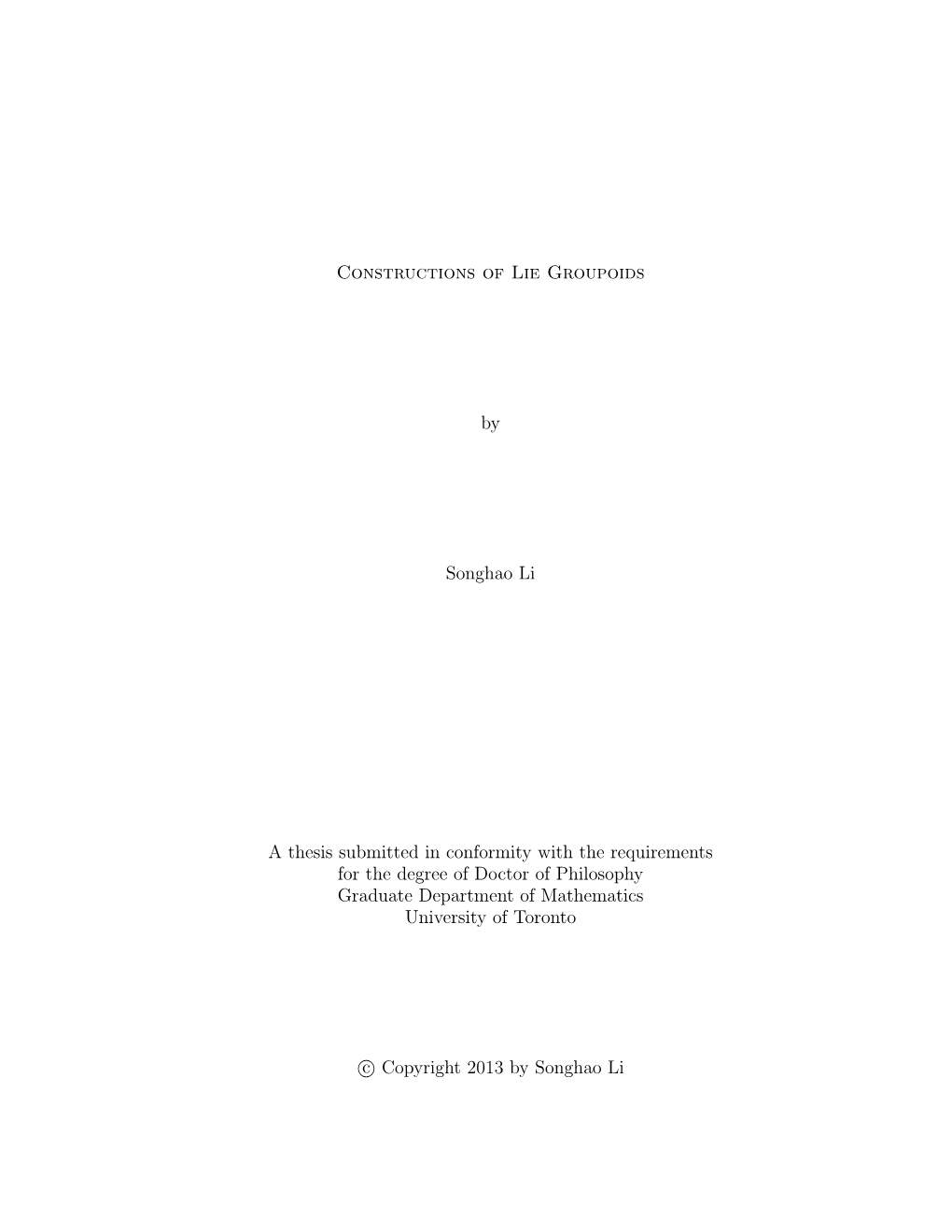 Constructions of Lie Groupoids by Songhao Li a Thesis Submitted In