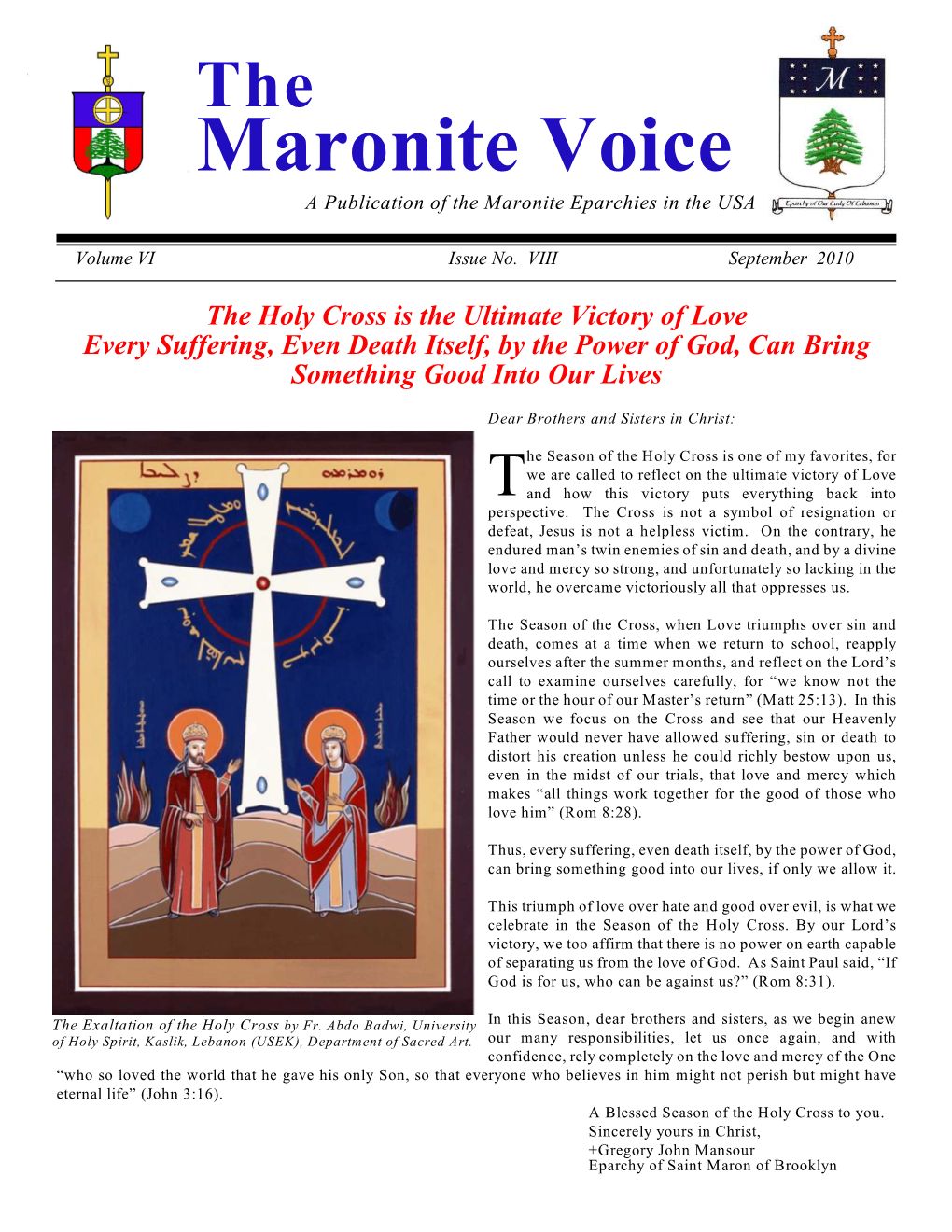 Maronite Voice a Publication of the Maronite Eparchies in the USA