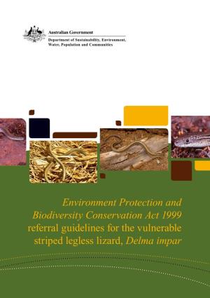 Referral Guidelines for the Vulnerable Striped Legless Lizard, Delma Impar Acknowledgements