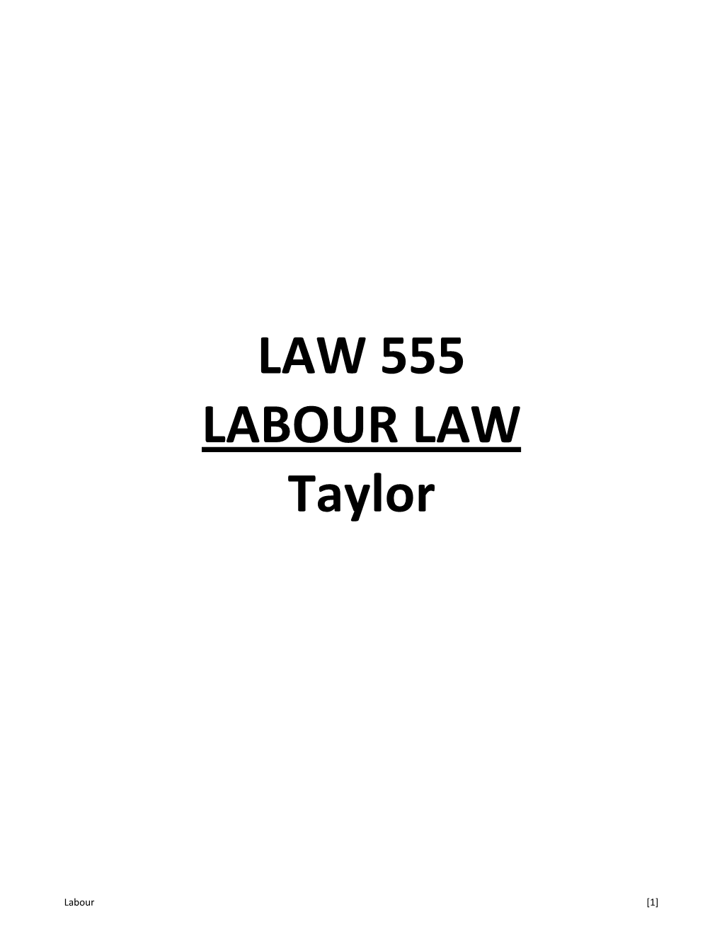 LAW 555 LABOUR LAW Taylor