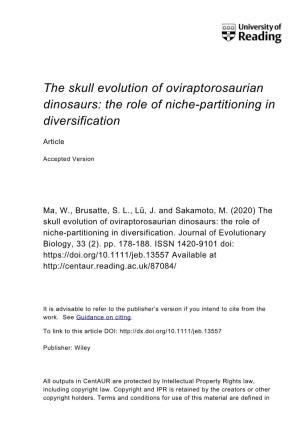 The Skull Evolution of Oviraptorosaurian Dinosaurs: the Role of Niche-Partitioning in Diversification