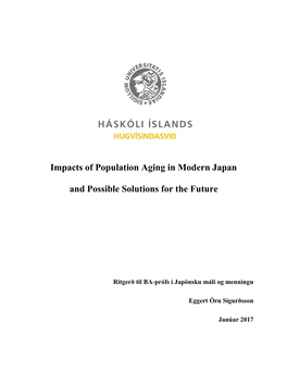 Impacts of Population Aging in Modern Japan and Possible Solutions for the Future