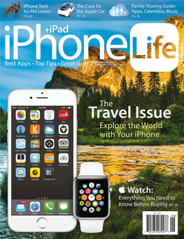Iphone Life Family Sharing Offi Ce Page 36 14 Photo Contest Winners 16 Itunes Gift Card Challenge 80 Iview: Sneak Peek Into Travel Issue Iphone Life Insider
