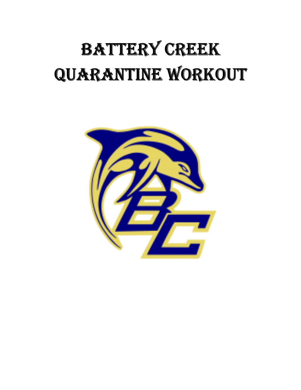 Battery Creek Quarantine Workout