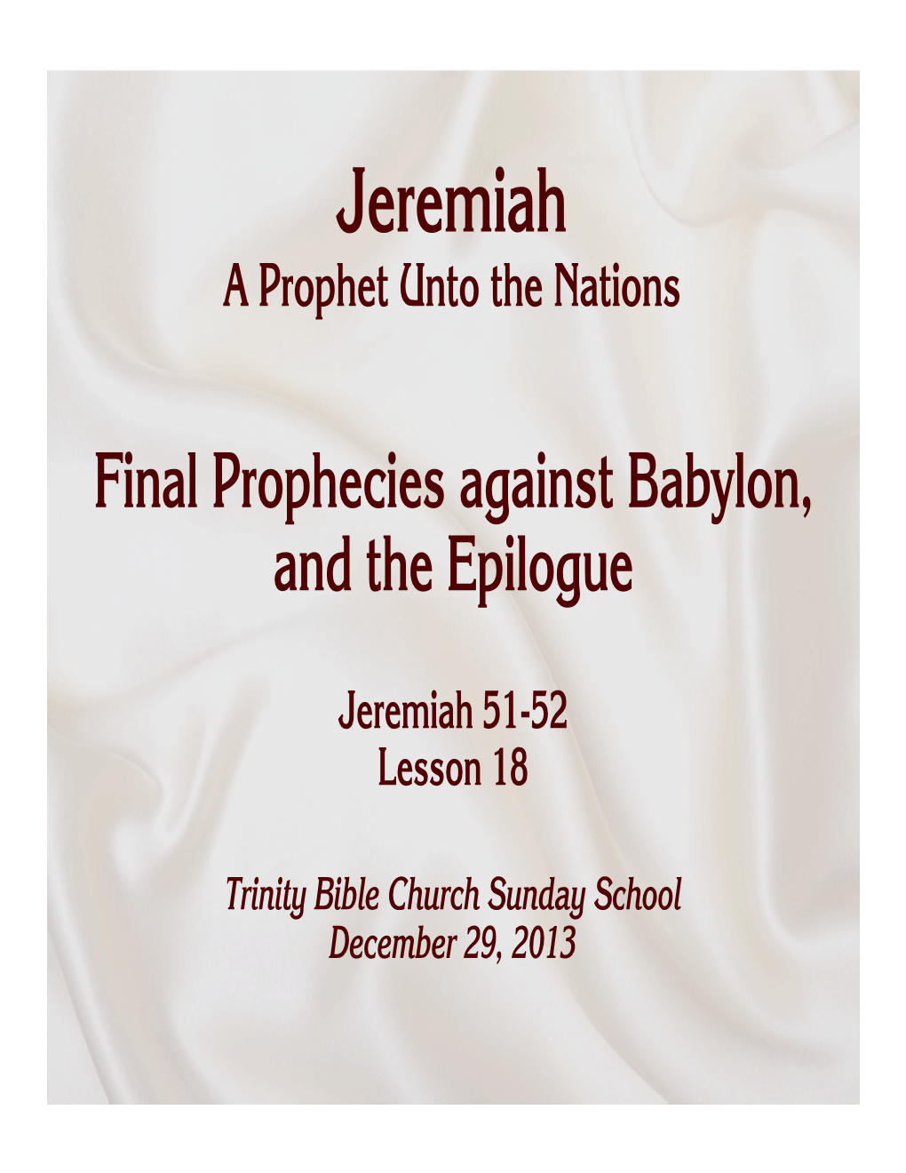 Final Prophecies Against Babylon, and the Epilogue