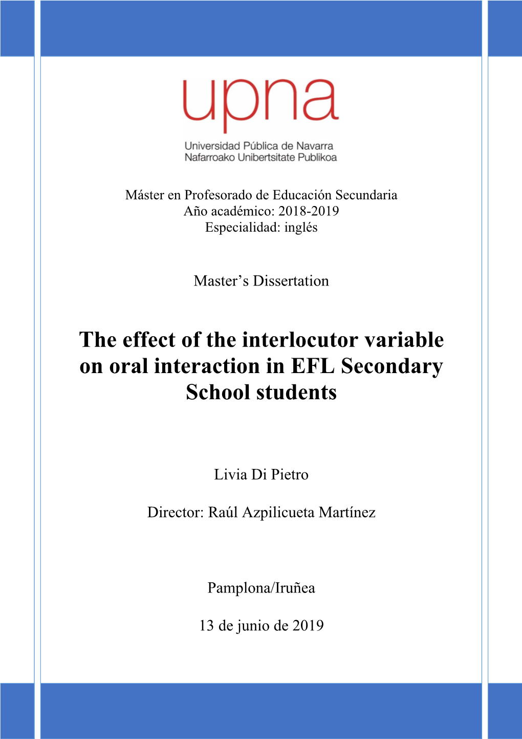 The Effect of the Interlocutor Variable on Oral Interaction in EFL Secondary School Students