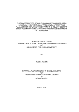 Investigation of Frequency of Tpmt Risk Alleles for Thiopurine Toxicity and the Role of Sult1a1 , Ephx1 Polymorphisms As Risk Factors for Development of the Disease