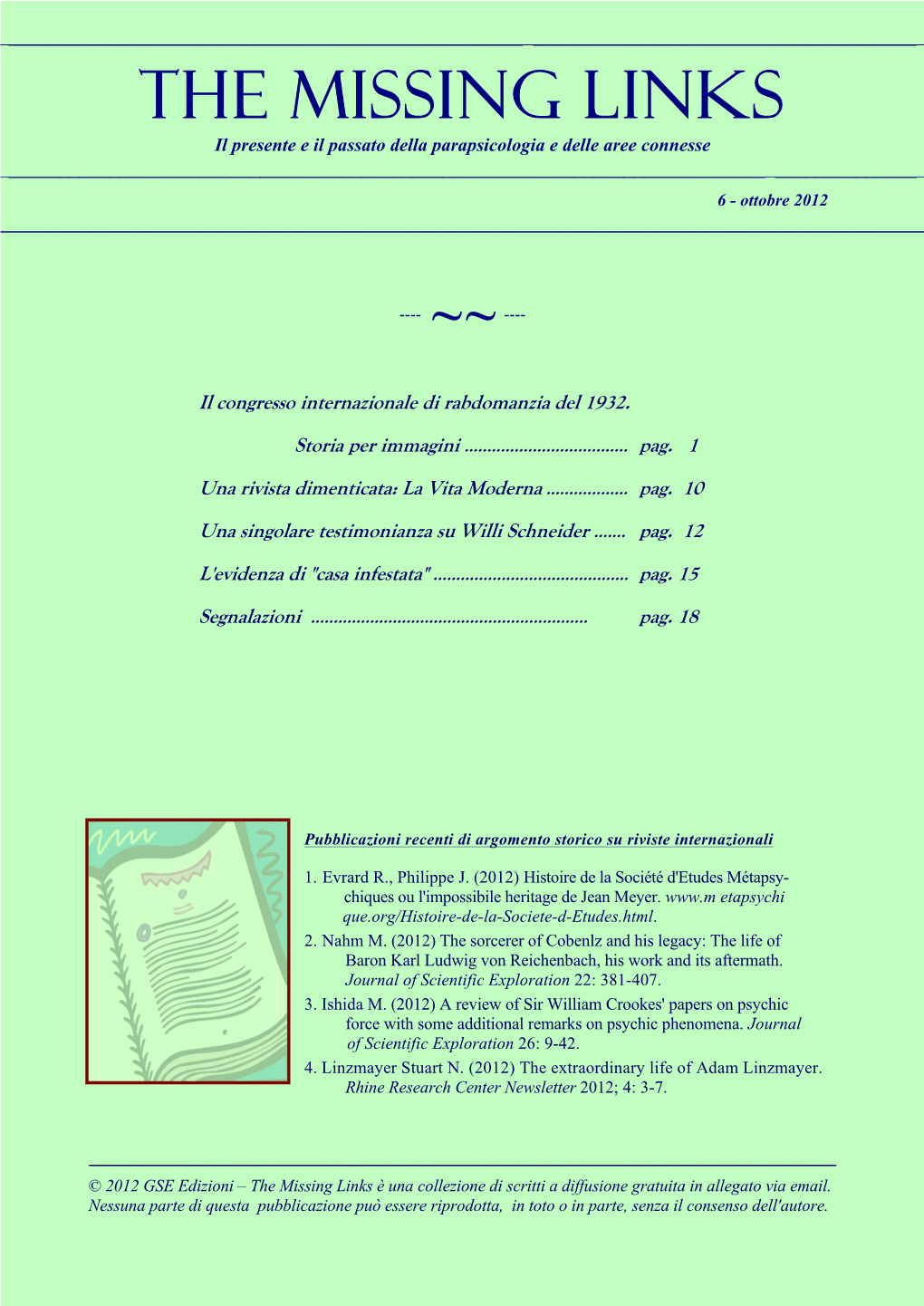 THE Missing Links Il Presente E Il Passato Della Parapsicologia E Delle Aree Connesse ______6 - Ottobre 2012 ______