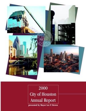 2000 City of Houston Annual Report Presented by Mayor Lee P