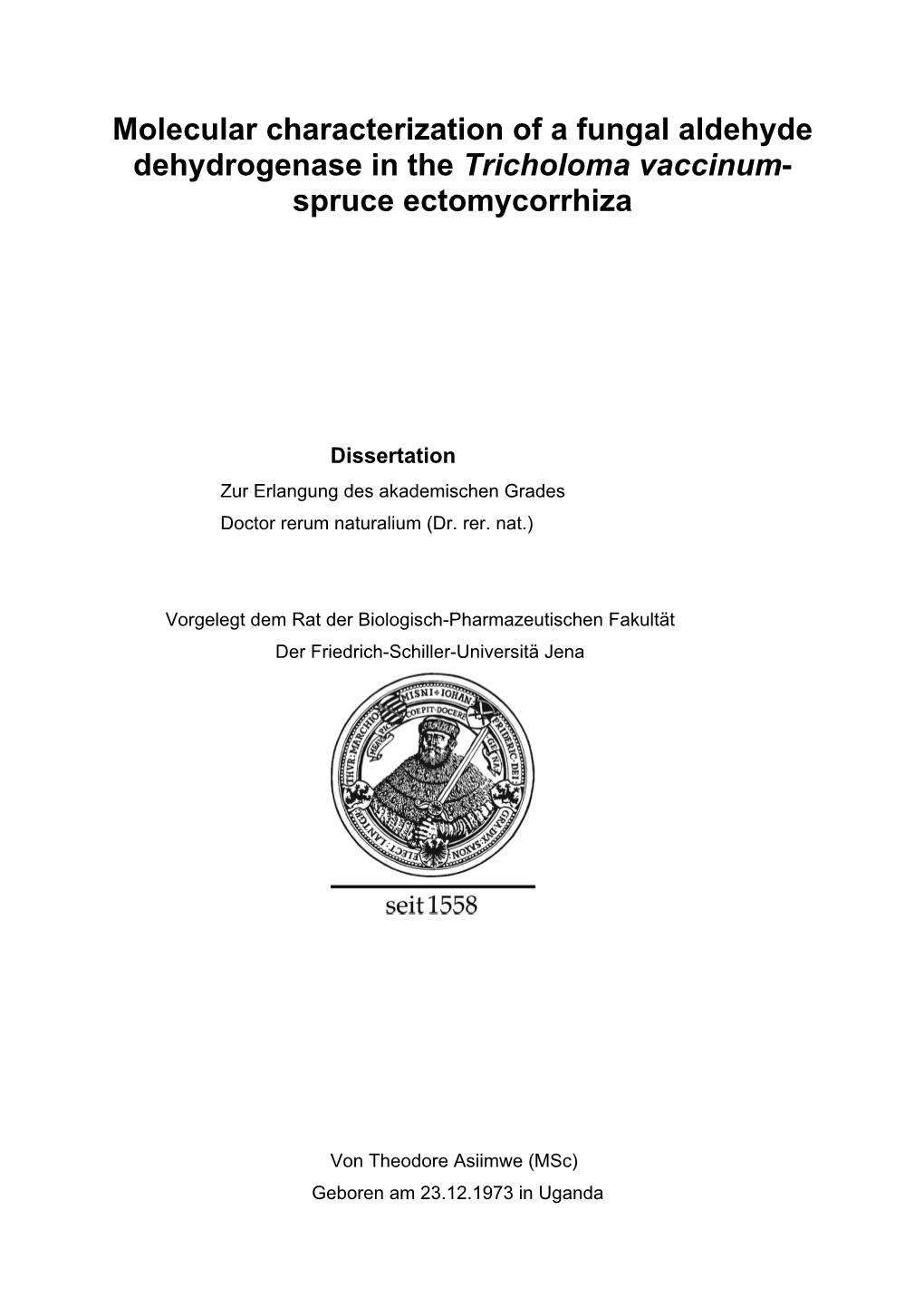 Molecular Characterization of a Fungal Aldehyde Dehydrogenase in the Tricholoma Vaccinum- Spruce Ectomycorrhiza