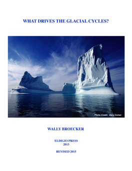 What Drives Glacial Cycles Combined
