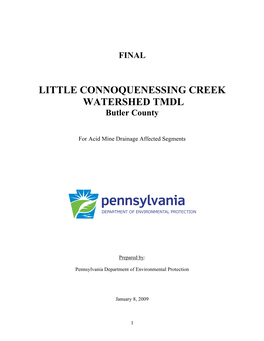 LITTLE CONNOQUENESSING CREEK WATERSHED TMDL Butler County