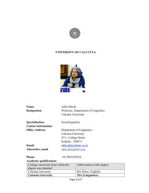 Aditi Ghosh Designation: Professor, Department of Linguistics Calcutta University