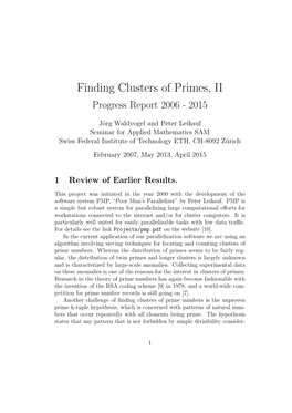 Finding Clusters of Primes, II Progress Report 2006 - 2015