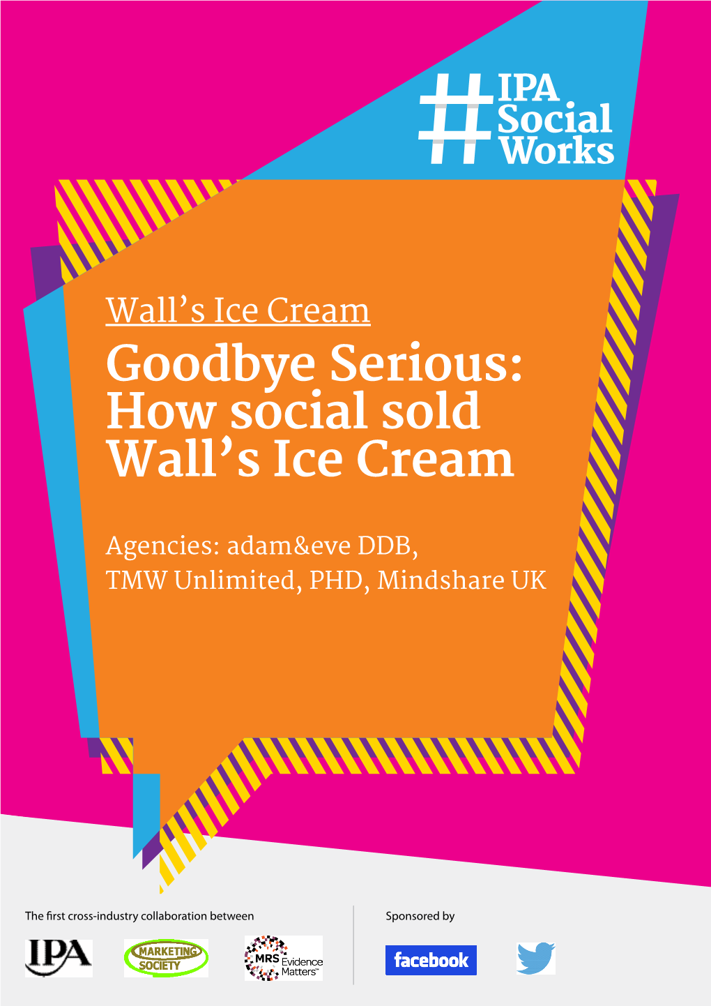 Goodbye Serious: How Social Sold Wall's Ice Cream