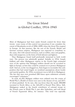 THE GREAT ISLAND in GLOBAL CONFLICT, 1914–1945 Noteworthy If One Considers That Madagascar Only Counted Some Three Million Inhabitants in 1913