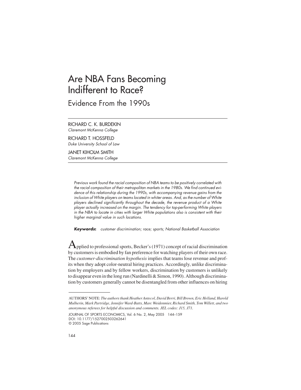 Are NBA Fans Becoming Indifferent to Race? Evidence from the 1990S